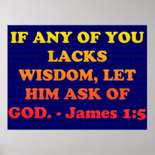 Bible verse from James 1:5. Poster