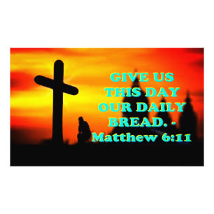Bible verse from Matthew 6:11. Photo Print