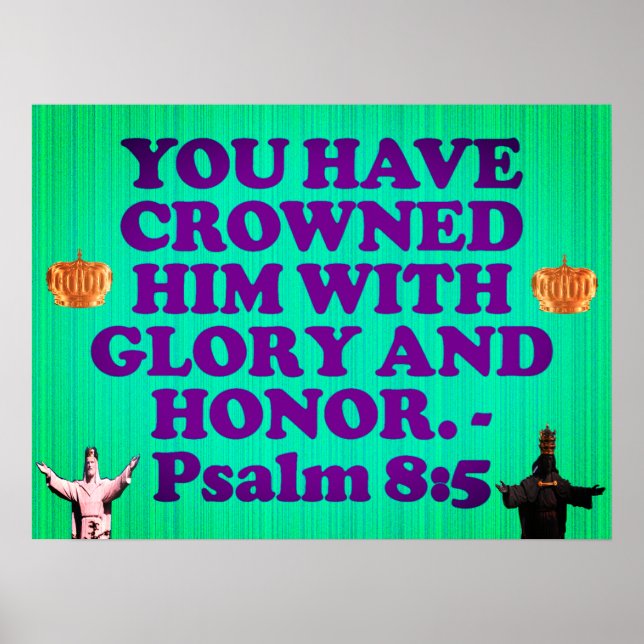 Bible verse from Psalm 8:5. Poster (Front)