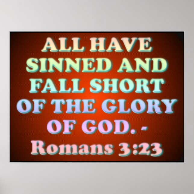 Bible verse from Romans 3:23. Poster (Front)