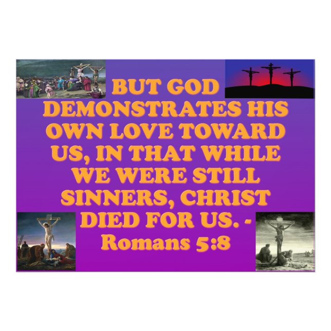 Bible verse from Romans 5:8. Photo Print (Front)