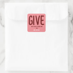 Bible Verse "Give" Luke 6:38 (KJV) Valentine's Day Square Sticker