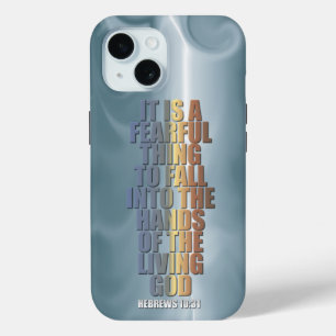 Bible Verse - Hebrews 10:31  iPhone 15 Case