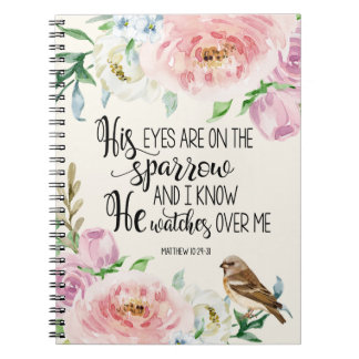 Bible Verse 'His eyes are on the sparrow' Notebook