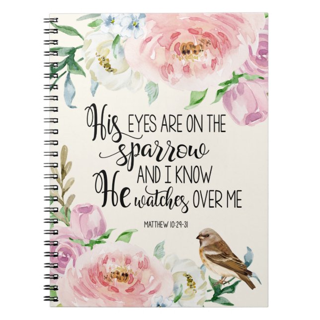 Bible Verse 'His eyes are on the sparrow' Notebook (Front)