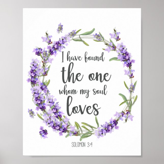 Bible Verse I Have Found the One Whom My Soul Love Poster (Front)