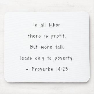 Bible verse In all labour Proverbs 14:23 Mouse Pad