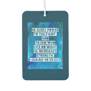 Bible Verse Isaiah 40:29 Car Air Freshener