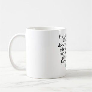 Bible Verse Jeremiah 29:11 Coffee Mug