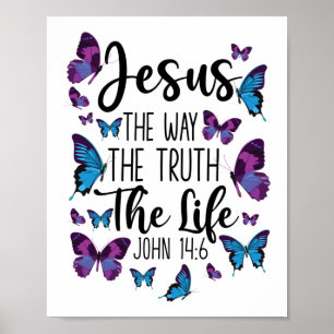 Bible Verse Jesus The Way The Truth The Life John Poster