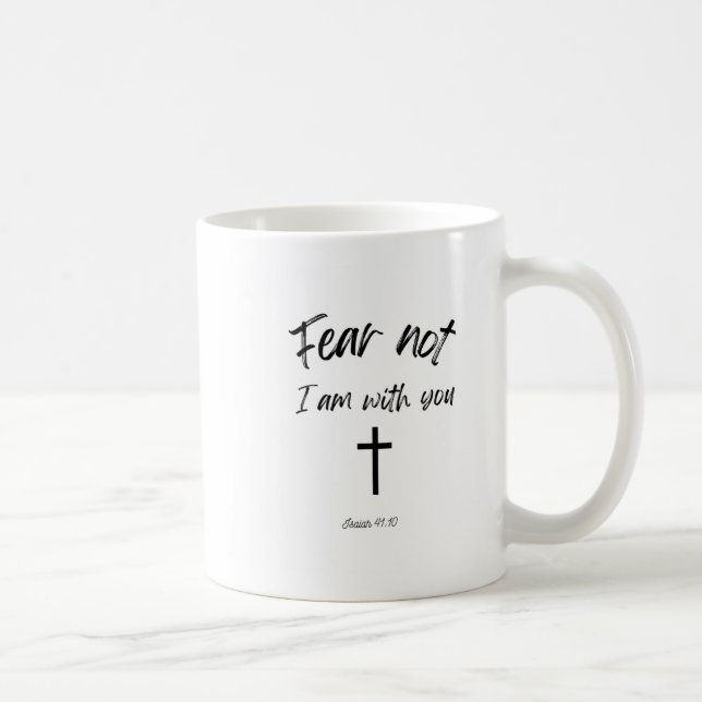 Bible verse mug - Fear Not (Right)