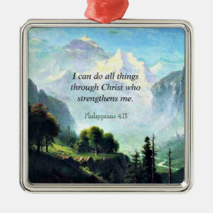 Bible verse, Phil 4:13, I can do all things... Metal Ornament