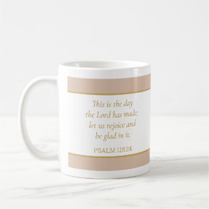 Bible Verse Psalm 118:24 – Mordern Faith Christian Coffee Mug