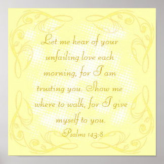 Bible verse Psalm 143:8 poster