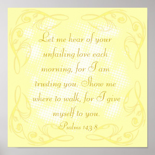 Bible verse Psalm 143:8 poster (Front)