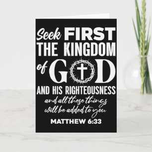 Bible Verse Seek First The Kingdom Of God Christia Card