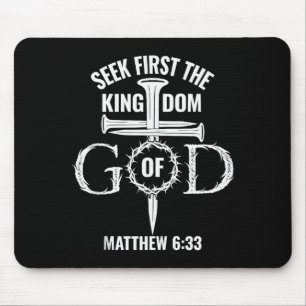 Bible Verse Seek First The Kingdom Of God Christia Mouse Pad