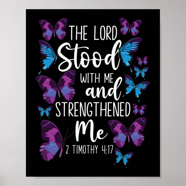 Bible Verse The Lord Stood With Me And Poster (Front)