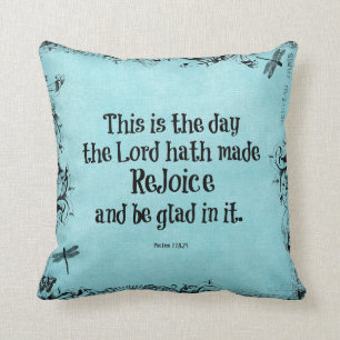 Bible Verse This is the Day the Lord hath Made Cushion