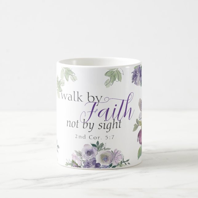 Bible Verse Walk By Faith Not By Sight Coffee Mug (Center)