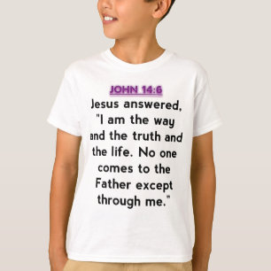 Bible Verses - John 14:6 T-Shirt