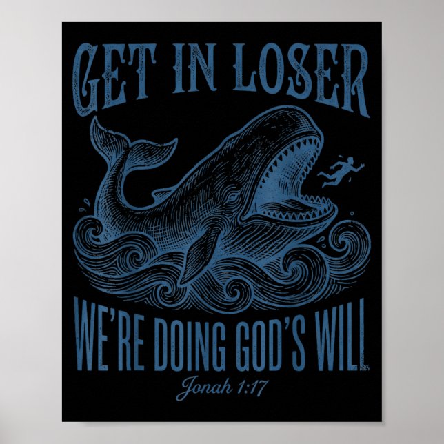 Biblical get in we're doing god's will jonah verse poster (Front)