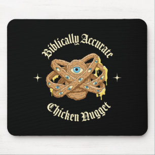 Biblically Accurate Chicken Nugget Mouse Pad