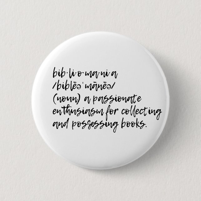 Bibliomania 6 Cm Round Badge (Front)