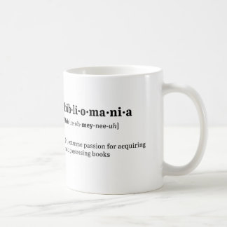 Bibliomania Definition and Pronunciation Coffee Mug