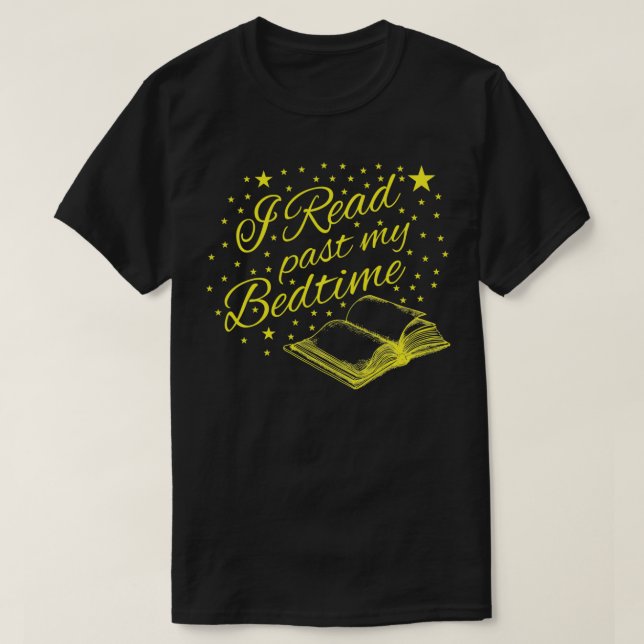 Bibliophile Book Nerd I Read Past My Bedtime Pullo T-Shirt (Design Front)