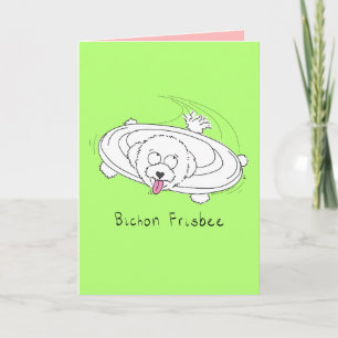 Bichon Frisbee - Funny Bichon Frise Dog Card