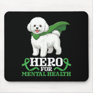 Bichon Frise Dog Hero for Mental Health Awareness Mouse Pad