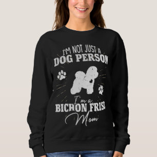 Bichon Frise Dog Mom  for Women Puppy  Mothers Day Sweatshirt