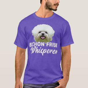 Bichon Frise Dog Pet Owner Dog Lover Cute Dog Mum T-Shirt