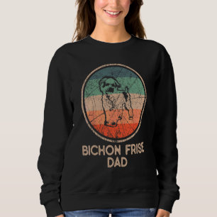 Bichon Frise Dog Vintage Bichon Frise Dad Sweatshirt