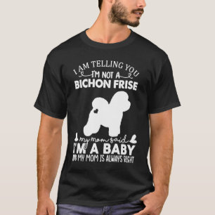 Bichon Frise Dog Women Mum Mama Baby Dog T-Shirt
