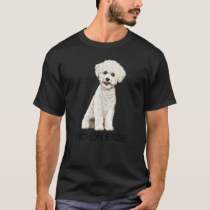 Bichons Frise Crazy Dog T-Shirt