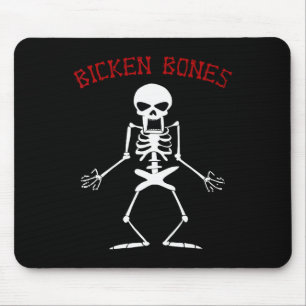 Bicken Bones Skeleton Halloween Funny Bones Love W Mouse Pad