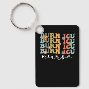 BICU Burn ICU Nurse Groovy Intensive Care Unit Nur Key Ring