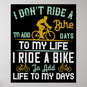 Bicycle - A bike add life to my days Poster