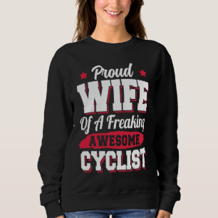 Bicycle Bicyclist Bicycling Cycling Cyclist Wife Sweatshirt