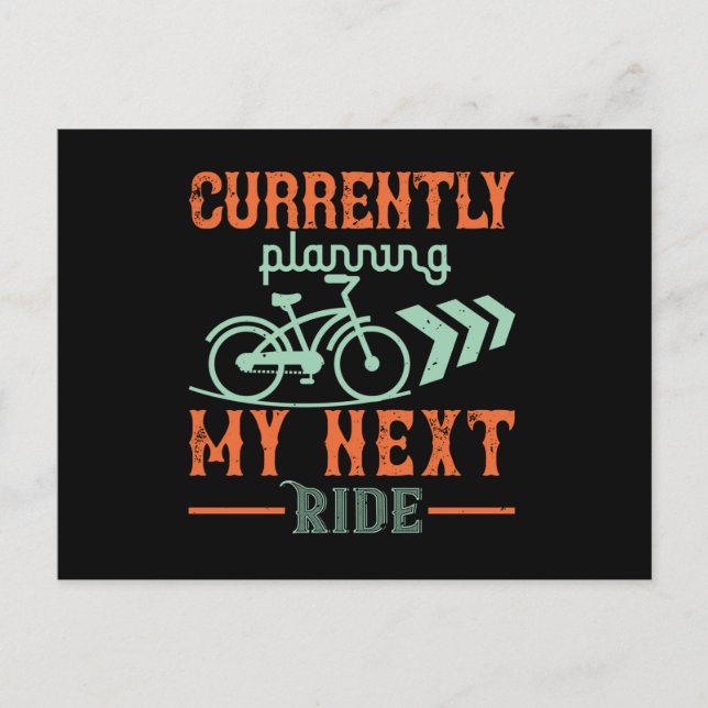 Bicycle -Currently planning my next ride Postcard (Front)