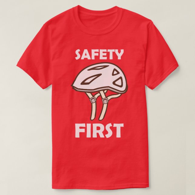 Bicycle Helmet Safety First  T-Shirt (Design Front)