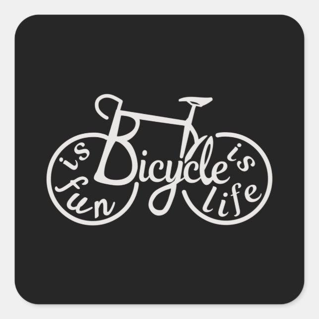 Bicycle is fun, Bicycle is life Square Sticker (Front)