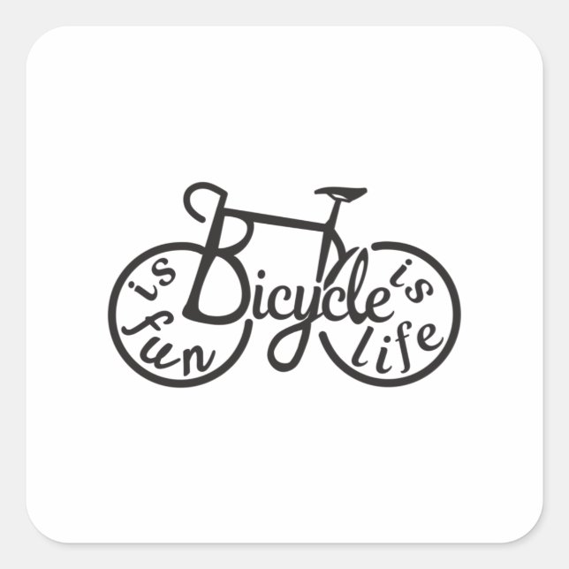 Bicycle is fun, Bicycle is life Square Sticker (Front)