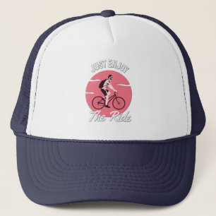 Bicycle Lover - Just Enjoy The Ride Trucker Hat
