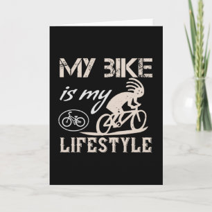 Bicycle - My bike is my lifestyle Card