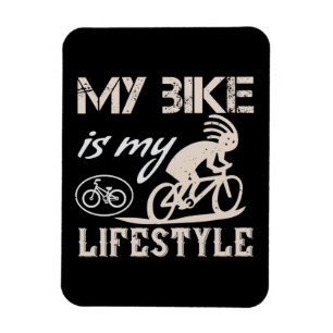 Bicycle - My bike is my lifestyle Magnet