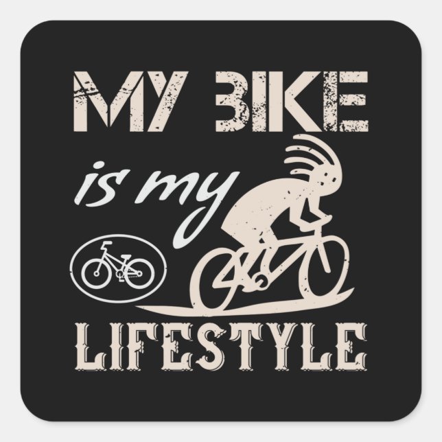 Bicycle - My bike is my lifestyle Square Sticker (Front)