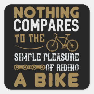 Bicycle - Nothing compares riding a bike Square Sticker